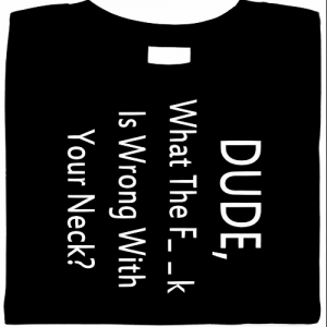 Dude, What The F   Is Wrong With Your Neck?