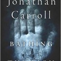 bathing the lion, jonathan carroll, horror book review