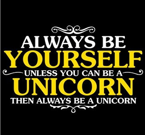 Always Be Yourself Unless You Can Be A Unicorn - Then Always Be A Unicorn Shirt