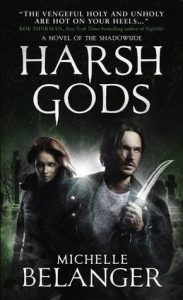 harsh gods, michelle belanger, shadowside series