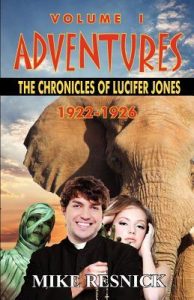 lucifer jones book 1, adventures doctor lucifer jones, mike resnick