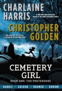 charlaine harris, christopher golden, cemetery girl book 1, the pretenders