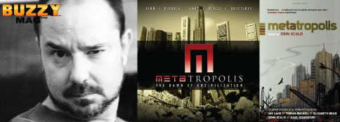 John Scalzi, metaroplolis, scifi universe